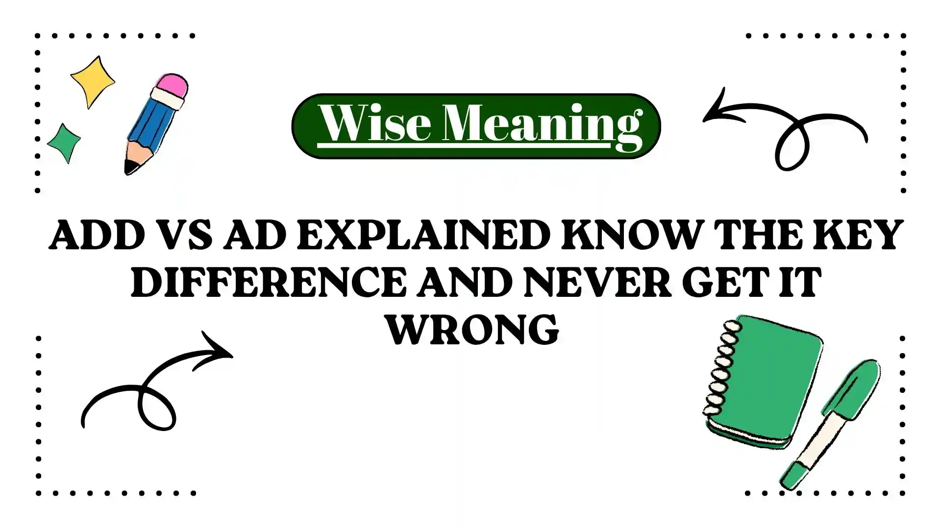 Add vs Ad Explained Know the Key Difference and Never Get It Wrong