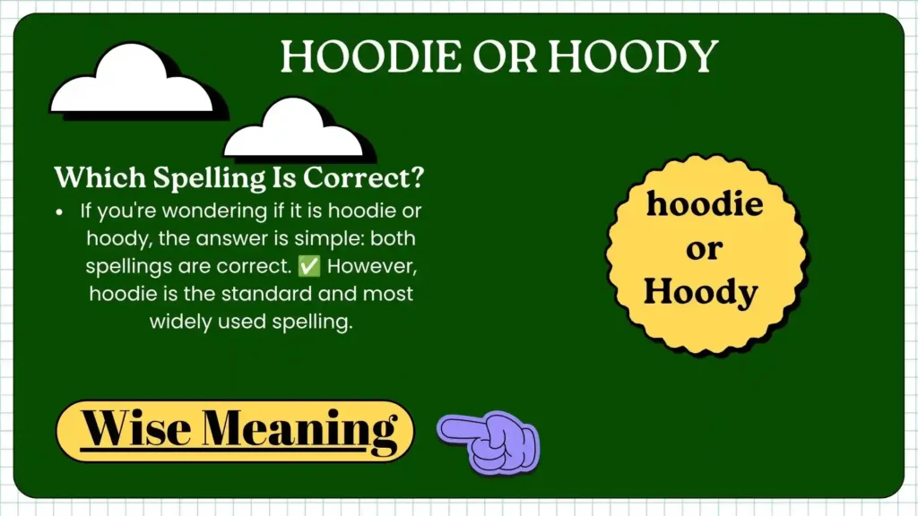 Hoodie or Hoody_ Which Spelling Is Correct