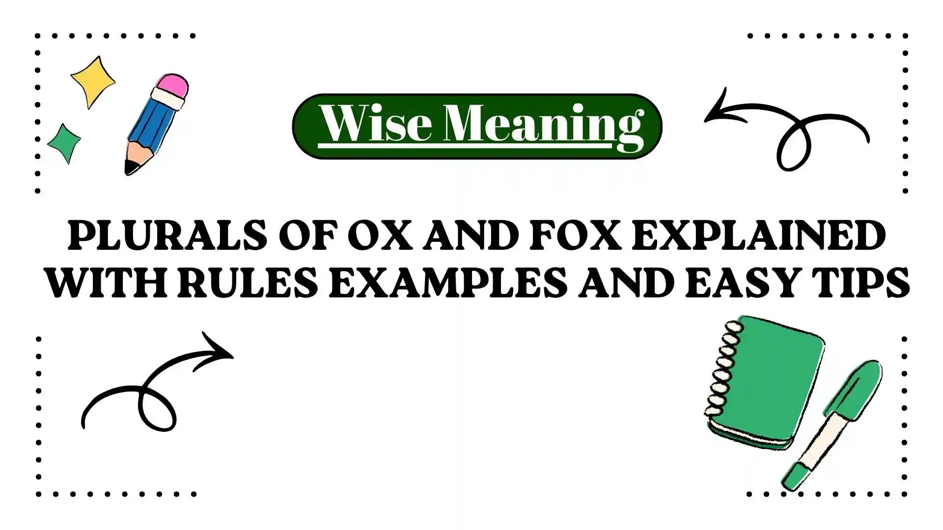 Plurals of Ox and Fox Explained With Rules Examples and Easy Tips
