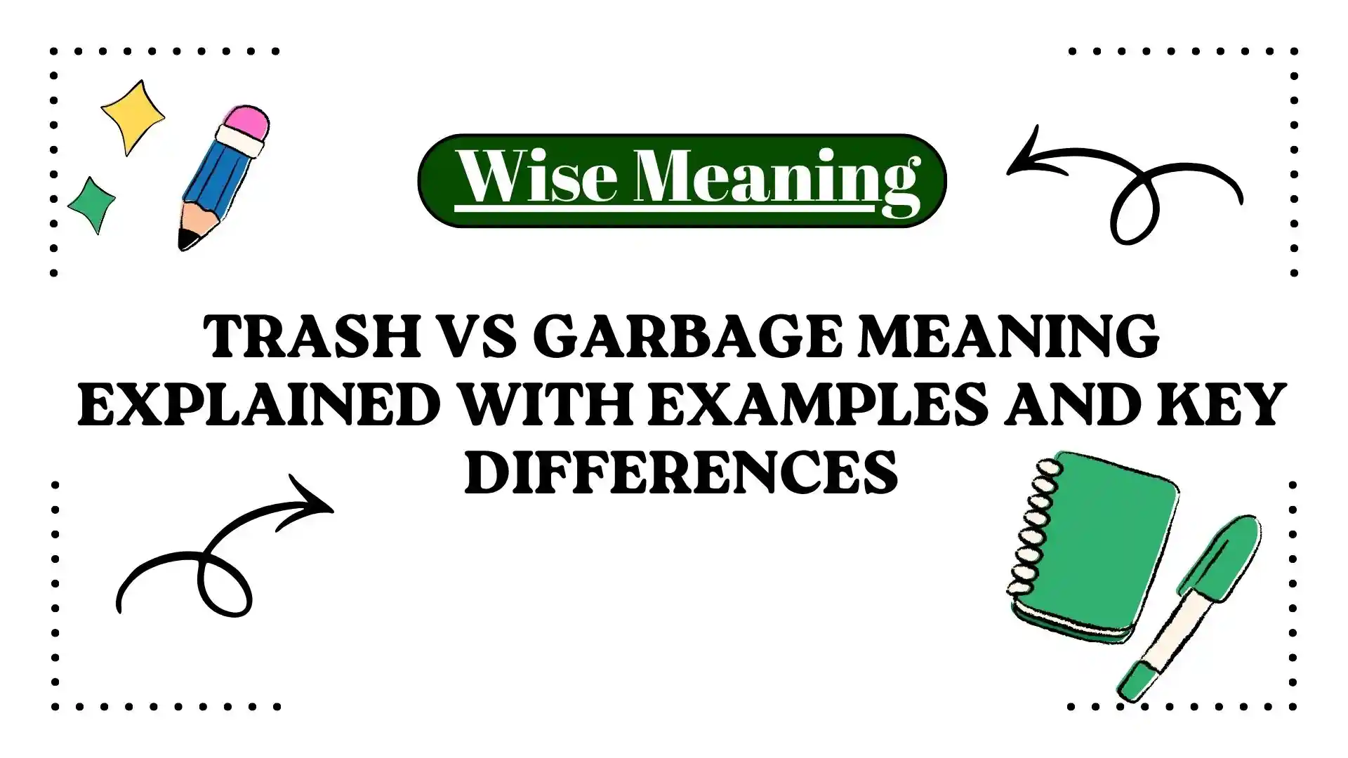 Trash vs Garbage Meaning Explained With Examples and Key Differences (1)