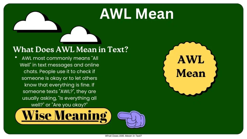 What Does AWL Mean in Text