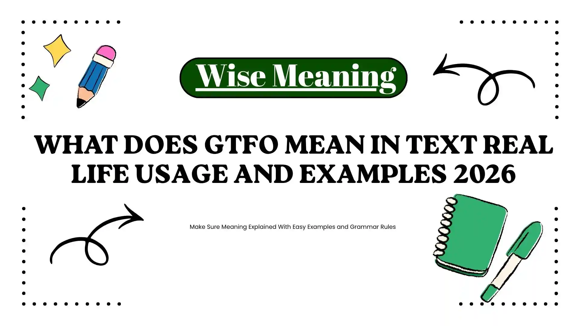 What Does GTFO Mean in Text Real Life Usage and Examples 2026