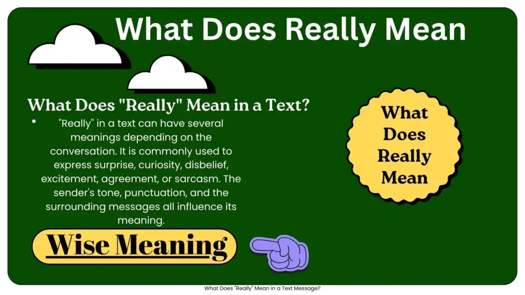 What Does _Really_ Mean in a Text Message