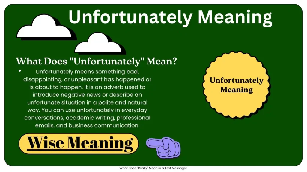 What Does _Unfortunately_ Mean