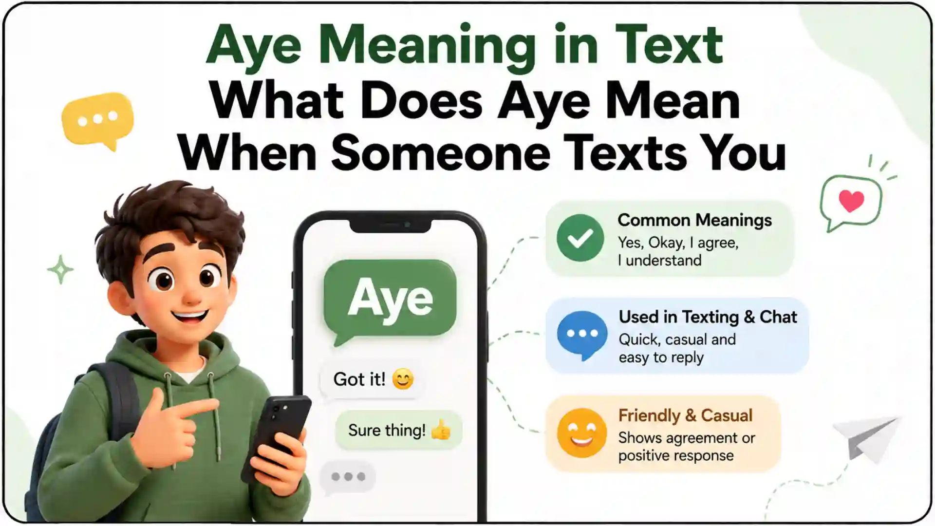 Aye Meaning in Text What Does Aye Mean When Someone Texts You