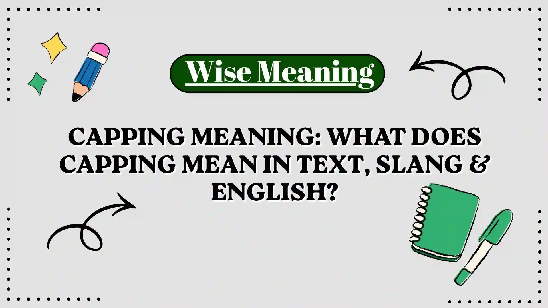 Capping Meaning_ What Does Capping Mean in Text, Slang & English