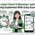 Clock It Meaning and Clock Meaning Explained With Easy Examples