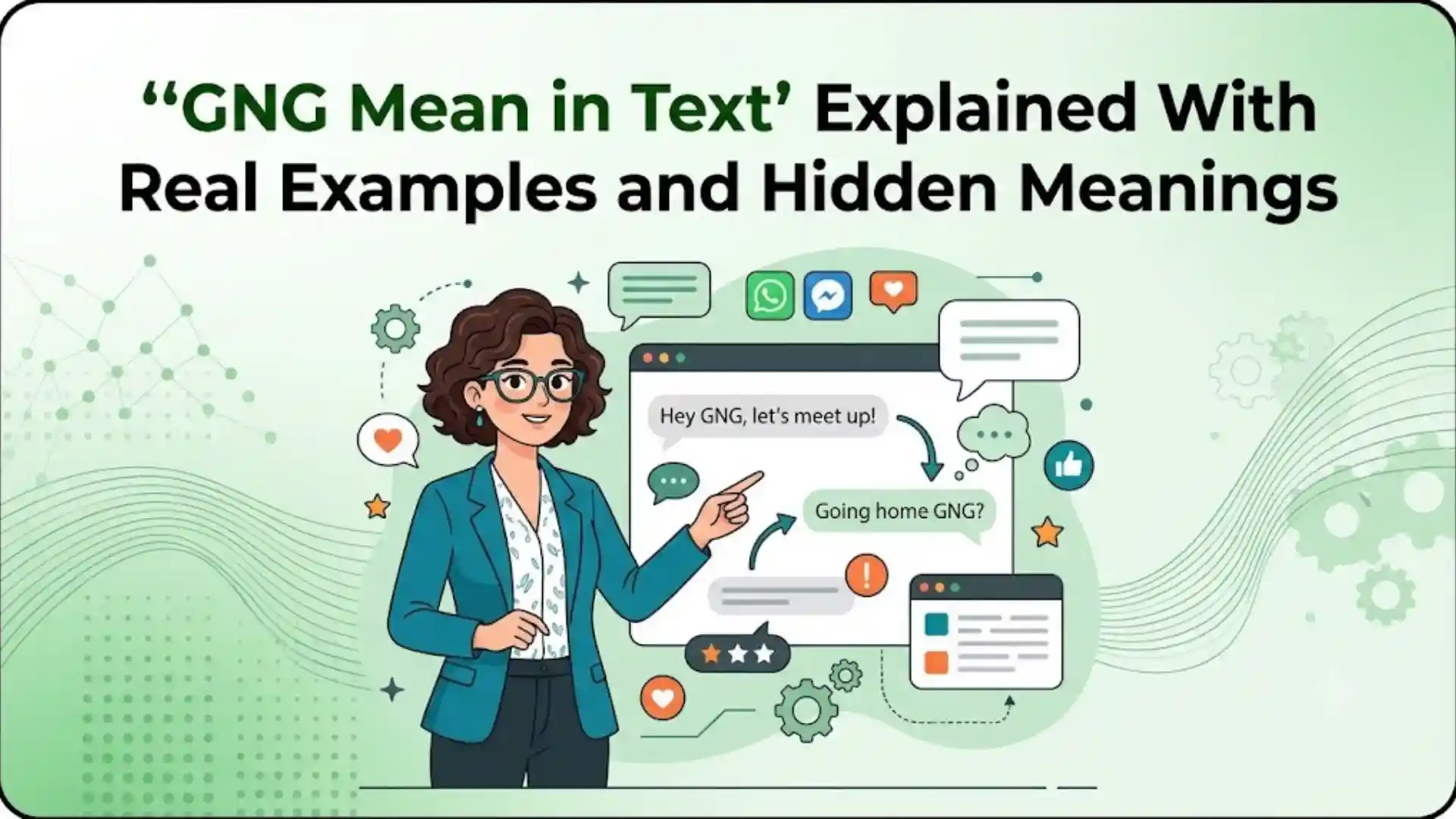 GNG Mean in Text Explained With Real Examples and Hidden Meanings