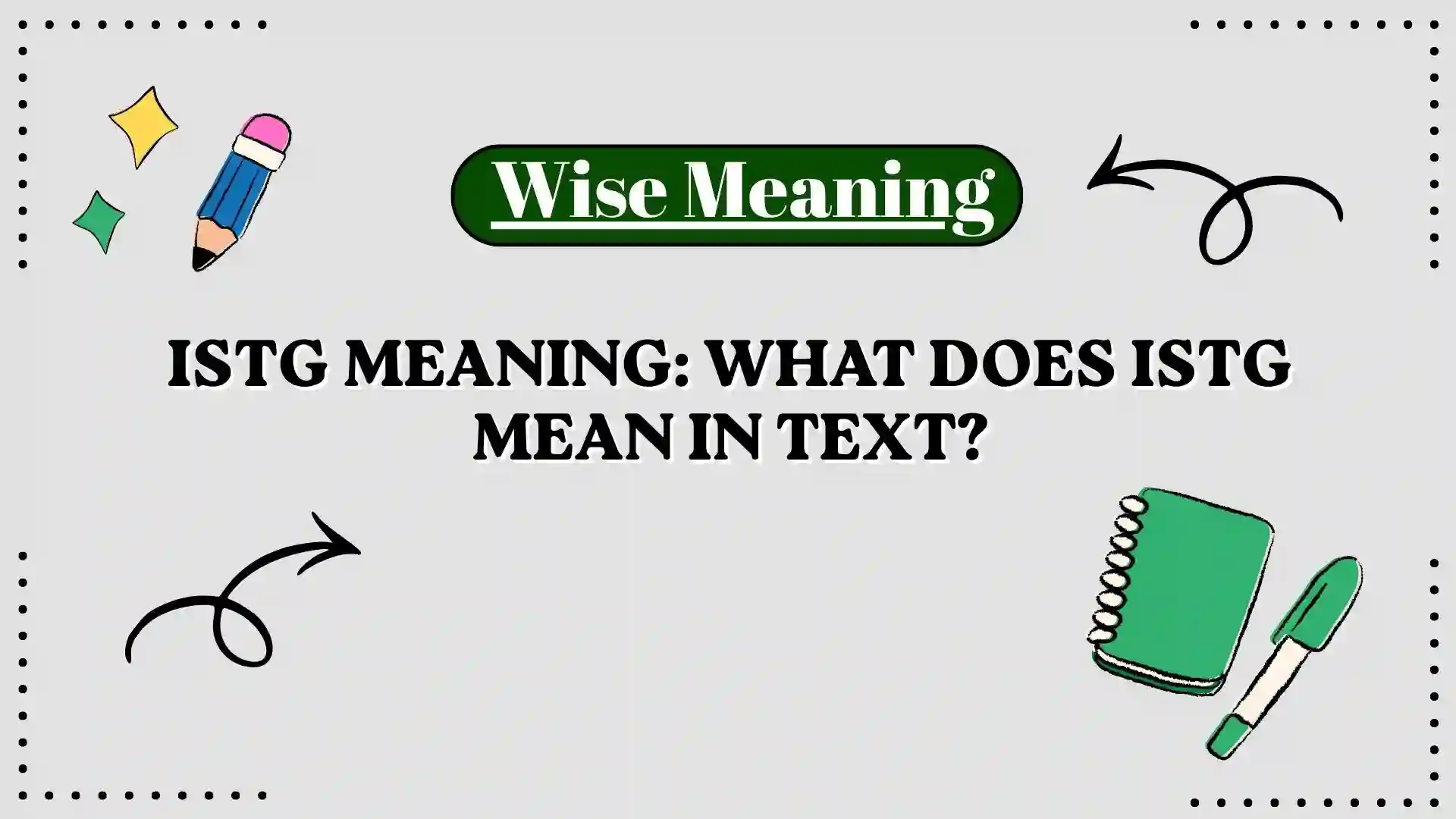 ISTG Meaning_ What Does ISTG Mean in Text