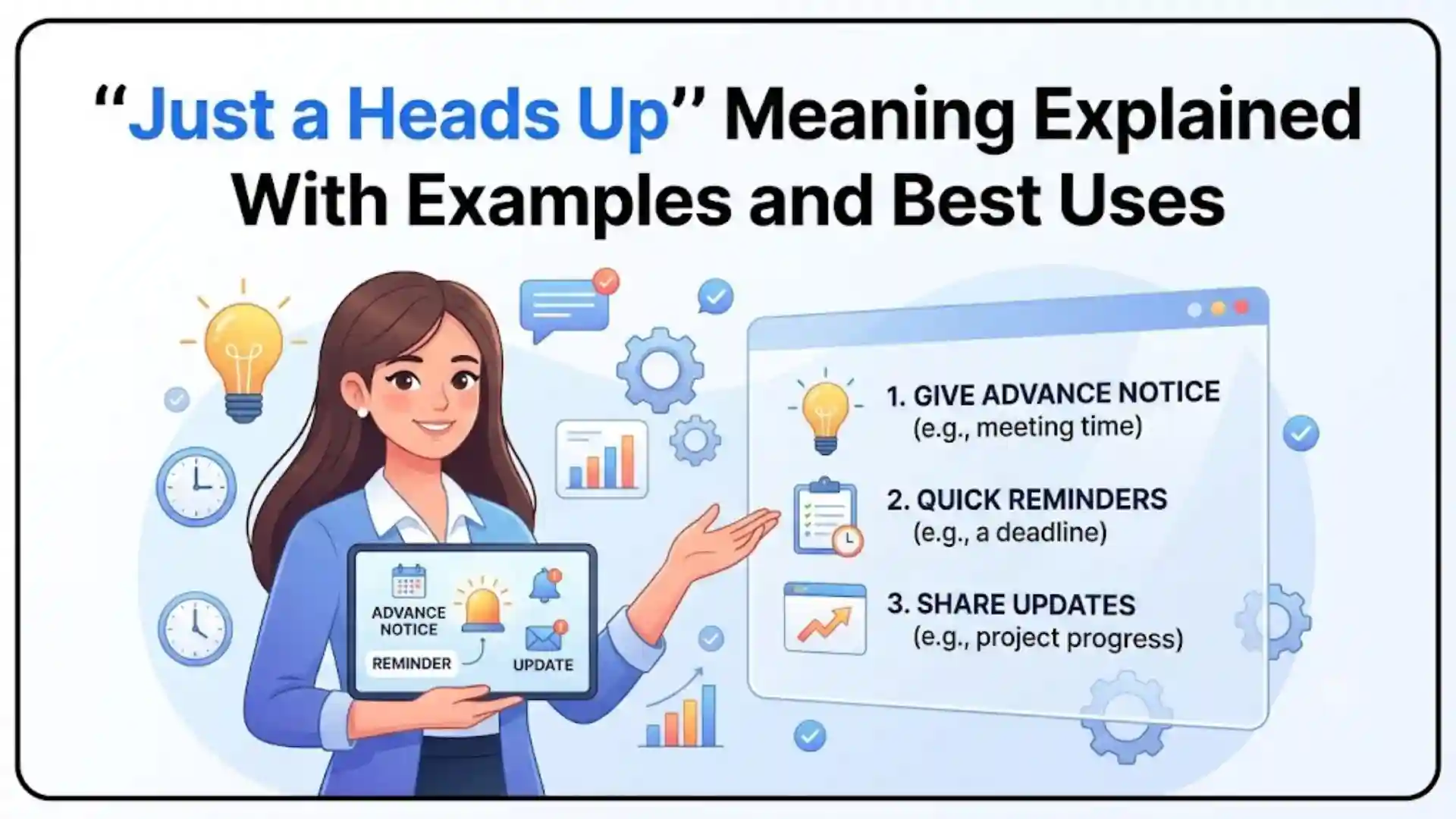 Just a Heads Up Meaning Explained With Examples and Best Uses