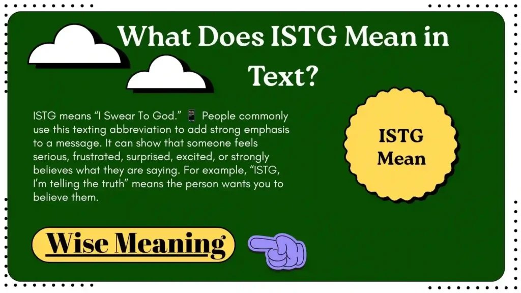What Does ISTG Mean in Text