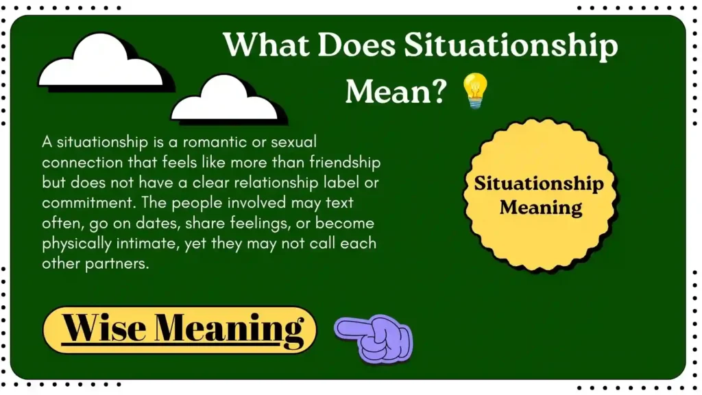 What Does Situationship Mean_ 💡