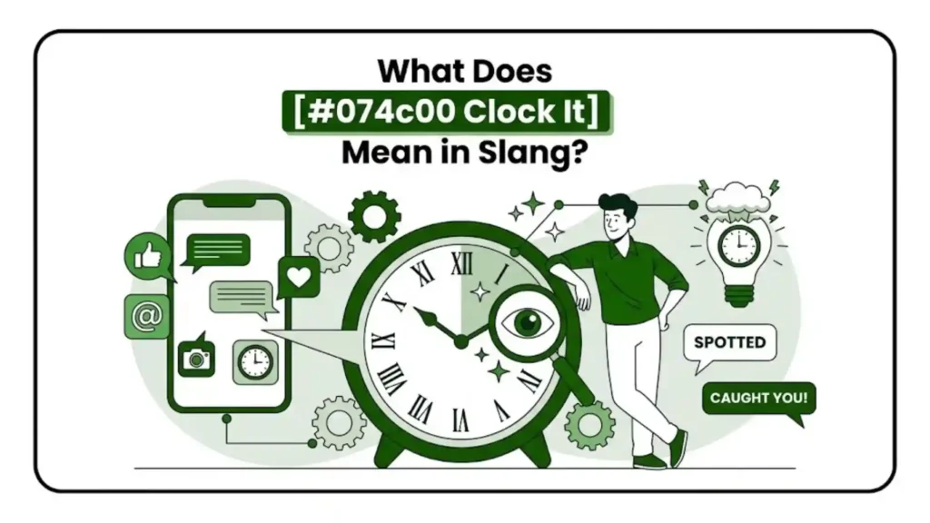 What Does _Clock It_ Mean in Slang
