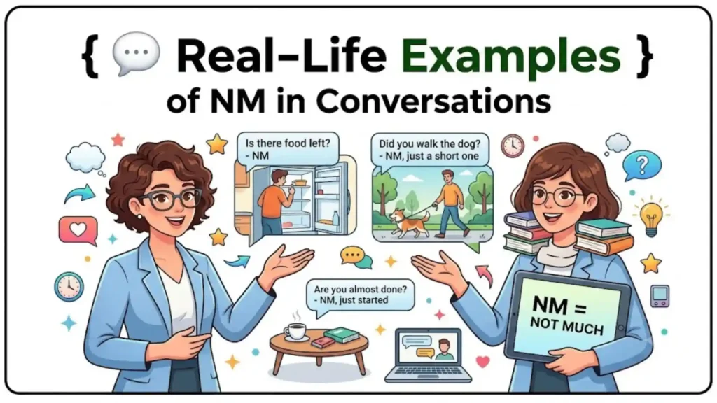 💬 Real-Life Examples of NM in Conversations