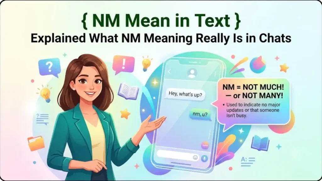 💬 What Does NM Mean in Text
