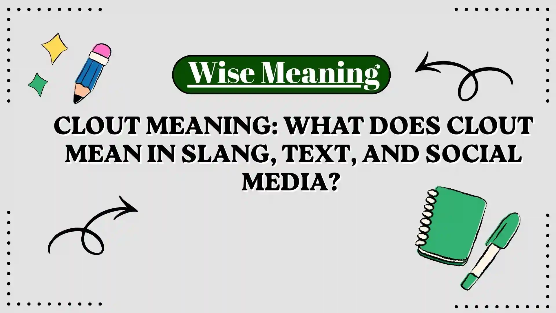 Clout Meaning_ What Does Clout Mean in Slang, Text, and Social Media_
