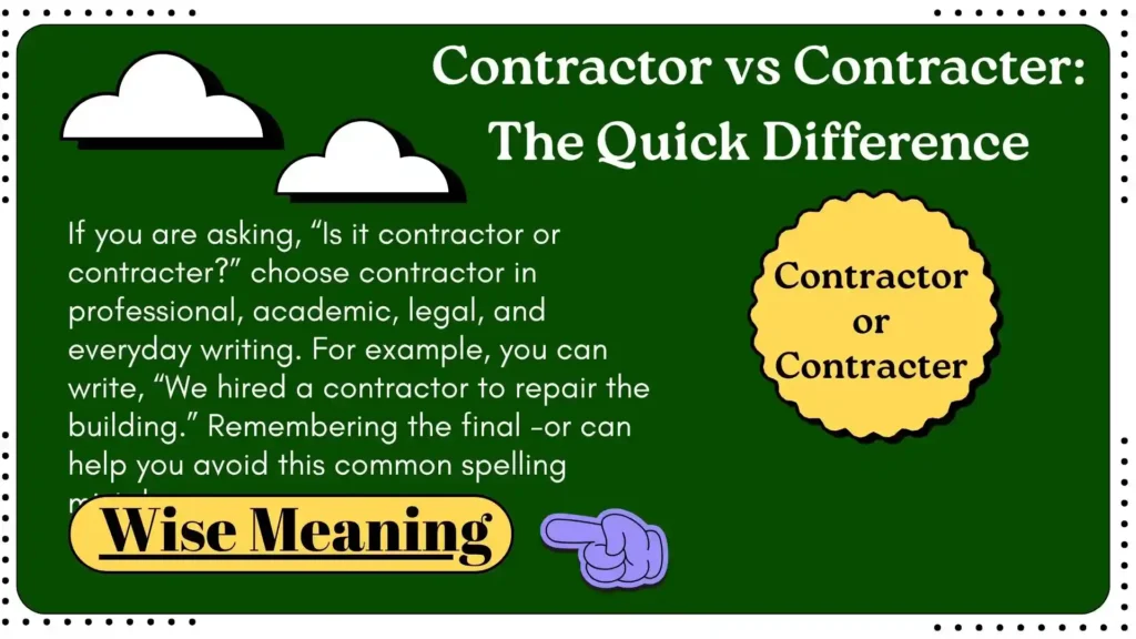 Contractor vs Contracter_ The Quick Difference