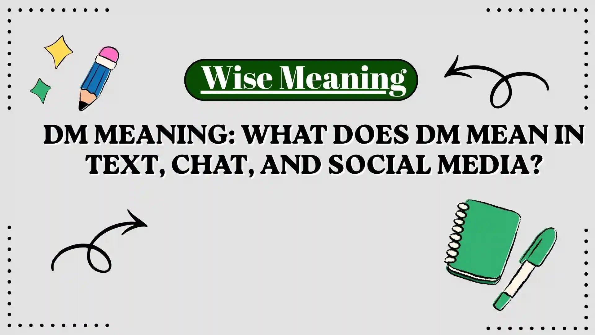 DM Meaning_ What Does DM Mean in Text, Chat, and Social Media