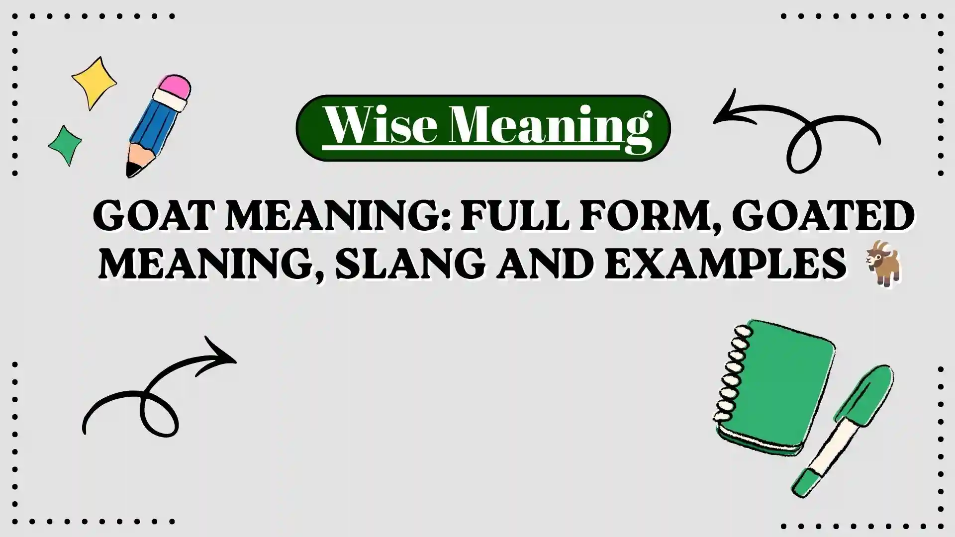 GOAT Meaning_ Full Form, Goated Meaning, Slang and Examples 🐐