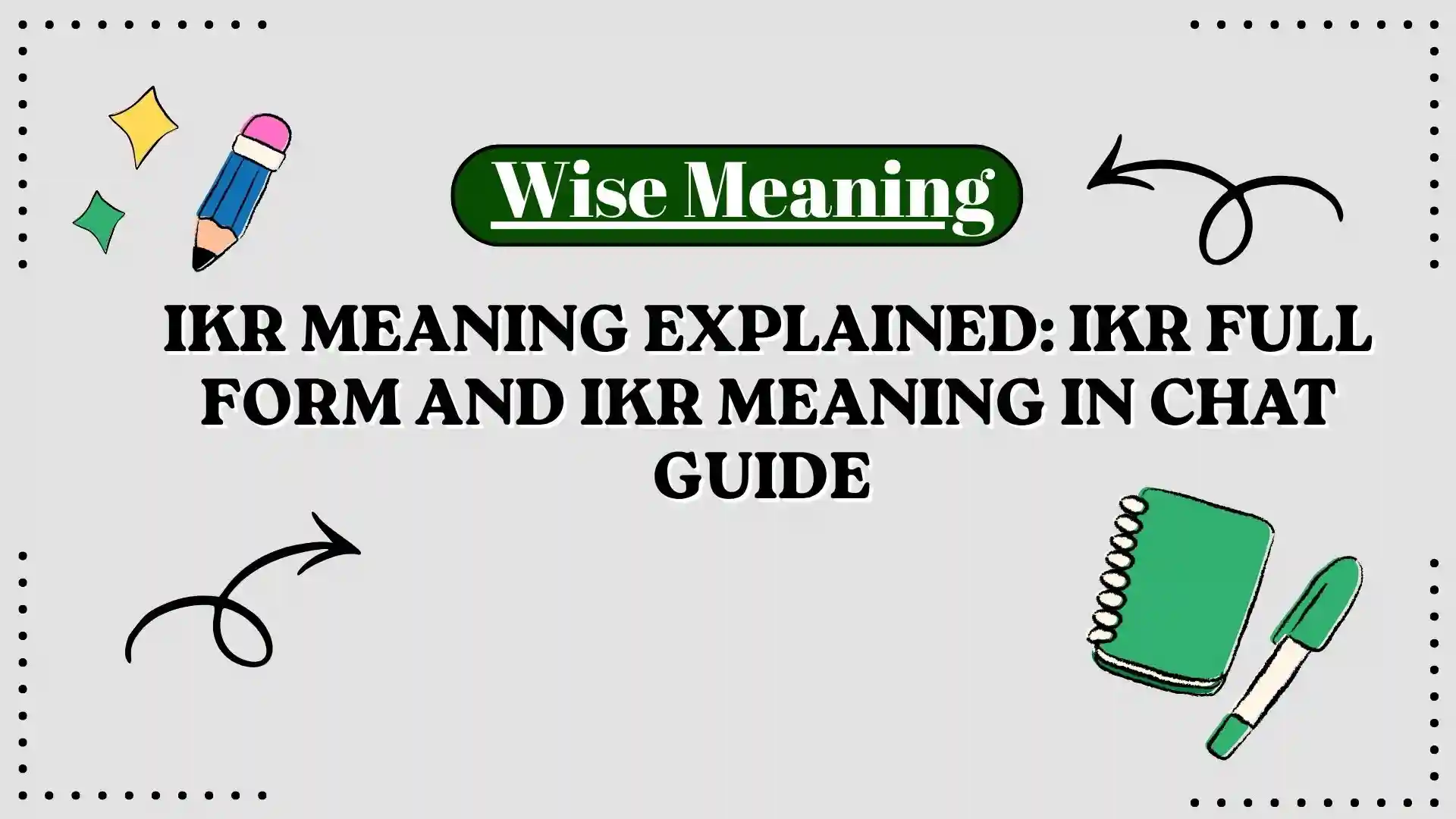 IKR Meaning Explained_ IKR Full Form and IKR Meaning in Chat Guide