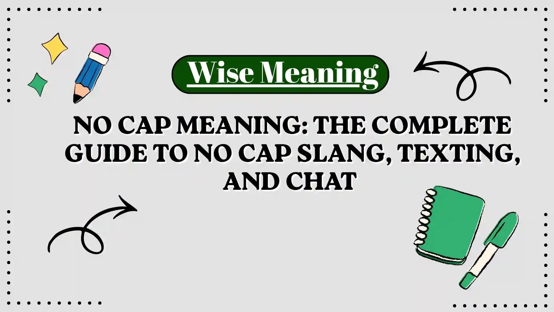 No Cap Meaning_ The Complete Guide to No Cap Slang, Texting, and Chat