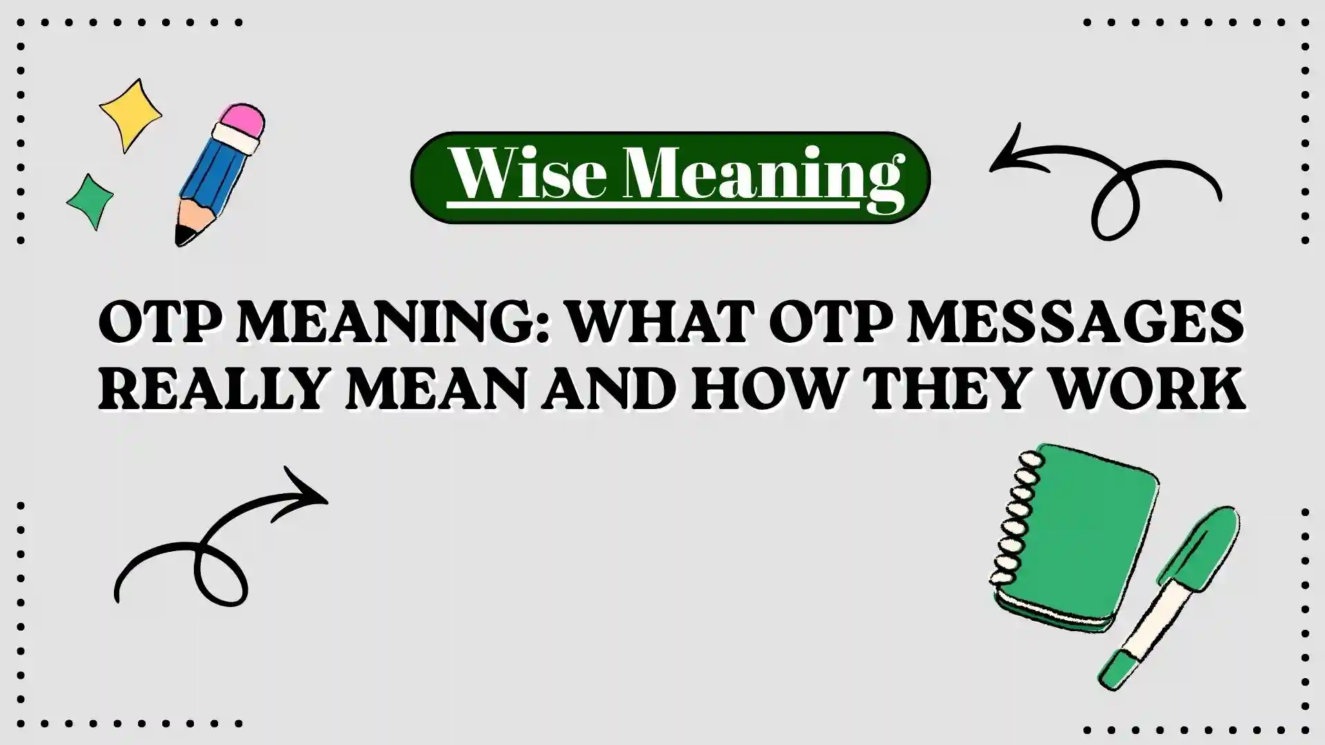 OTP Meaning_ What OTP Messages Really Mean and How They Work