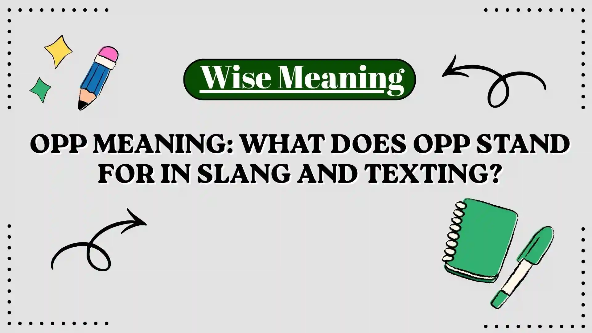 Opp Meaning_ What Does Opp Stand For in Slang and Texting
