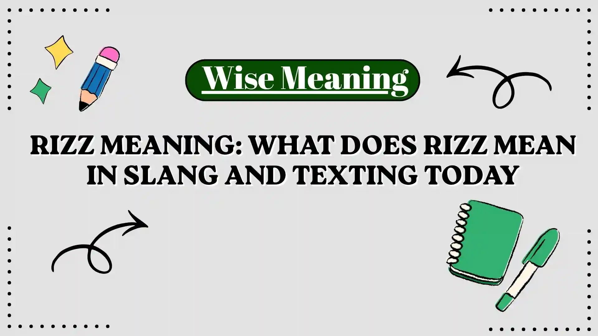 Rizz Meaning_ What Does Rizz Mean in Slang and Texting Today