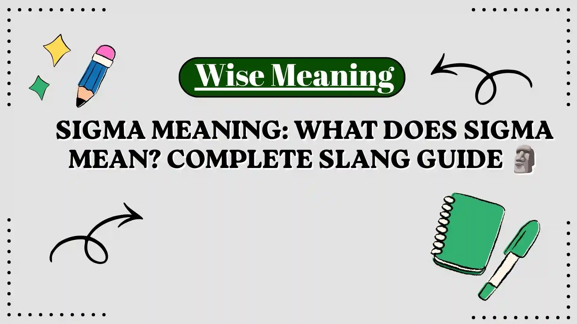 Sigma Meaning_ What Does Sigma Mean_ Complete Slang Guide 🗿