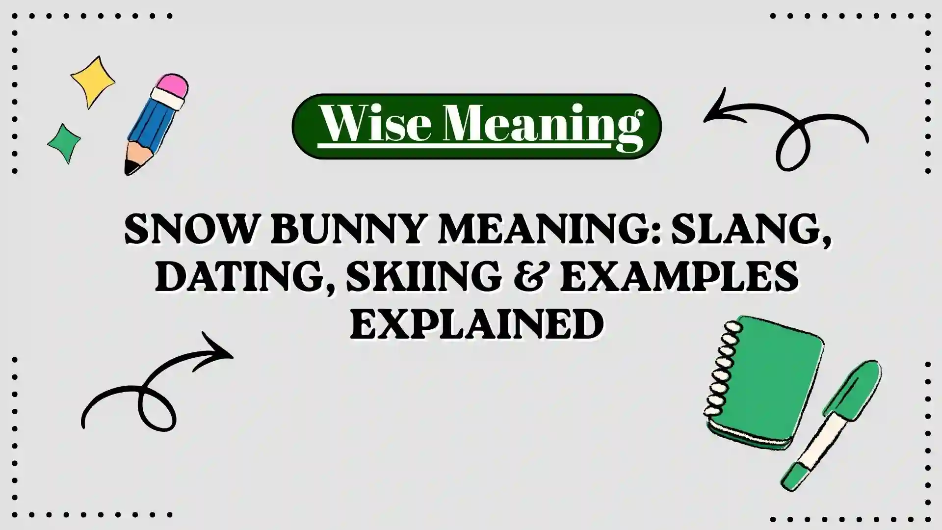 Snow Bunny Meaning_ Slang, Dating, Skiing & Examples Explained