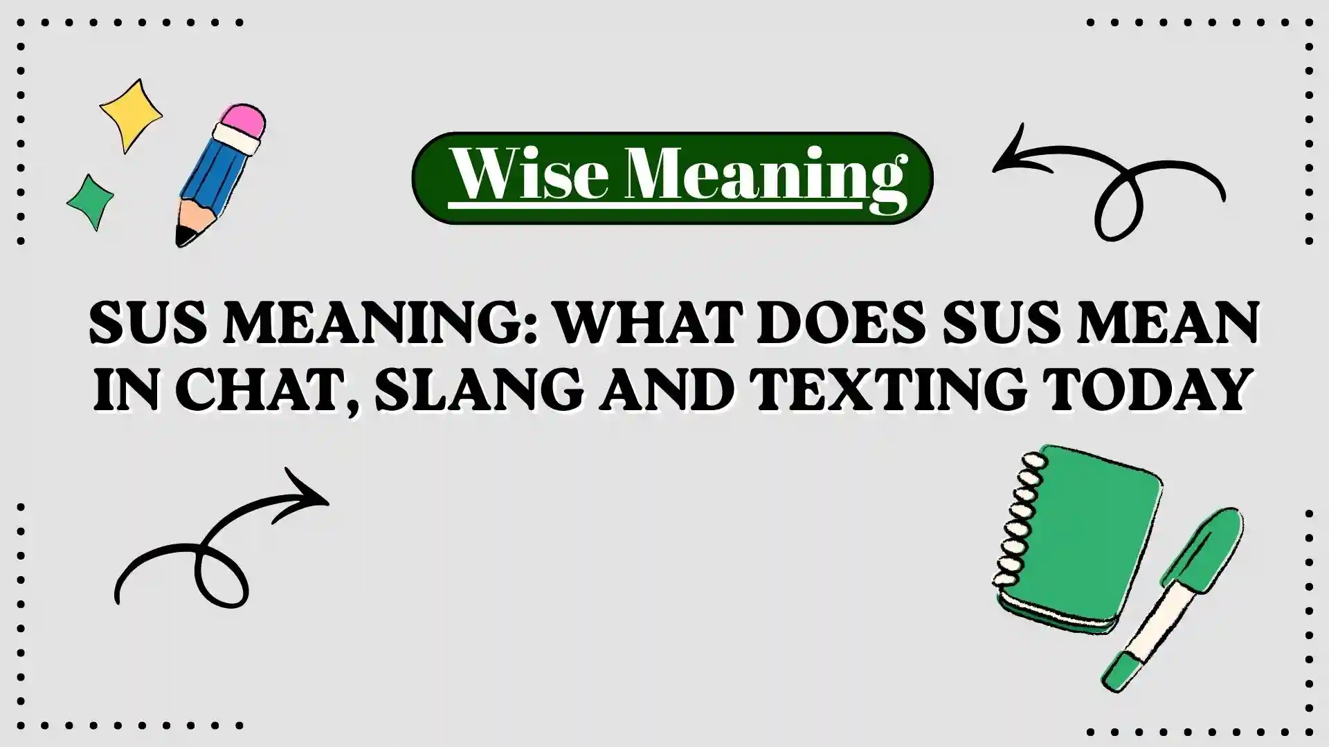 Sus Meaning_ What Does Sus Mean in Chat, Slang and Texting Today