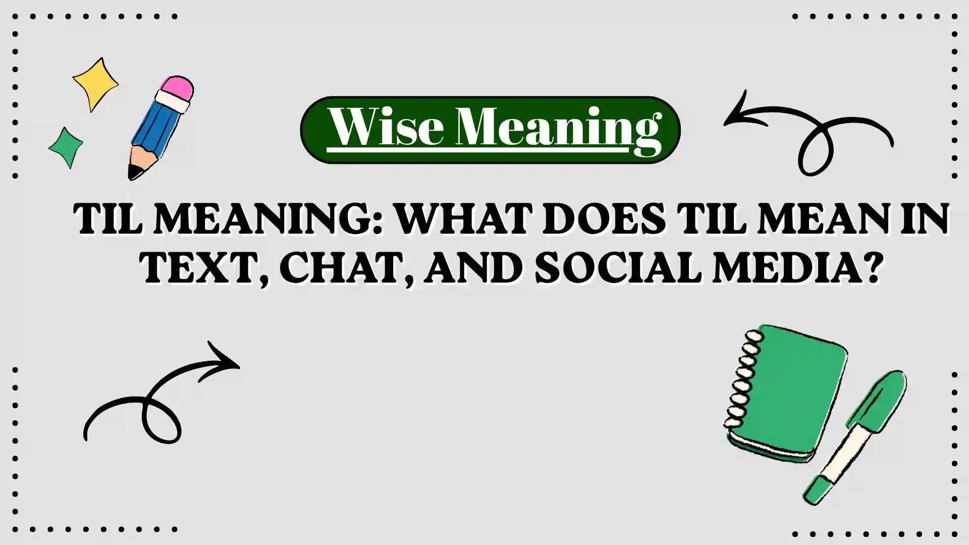 TIL Meaning_ What Does TIL Mean in Text, Chat, and Social Media