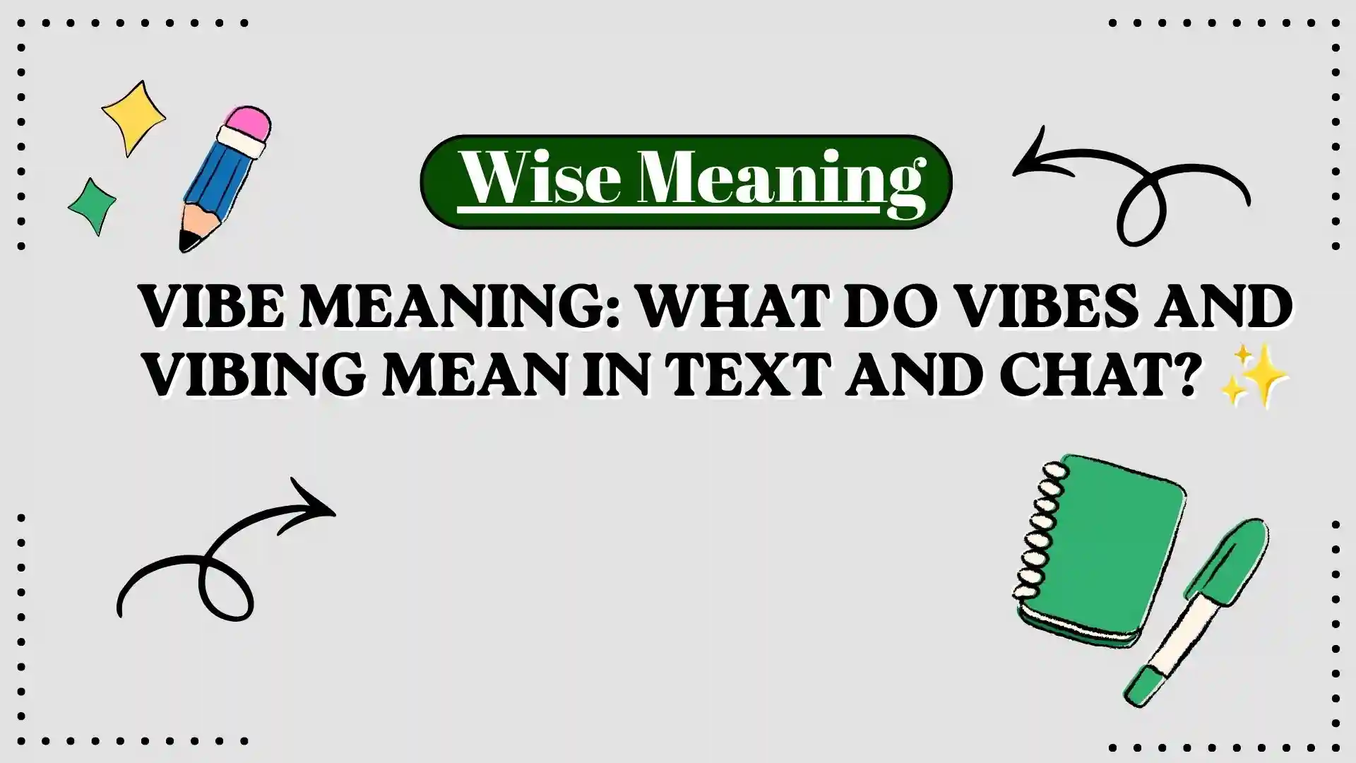 Vibe Meaning_ What Do Vibes and Vibing Mean in Text and Chat_ ✨