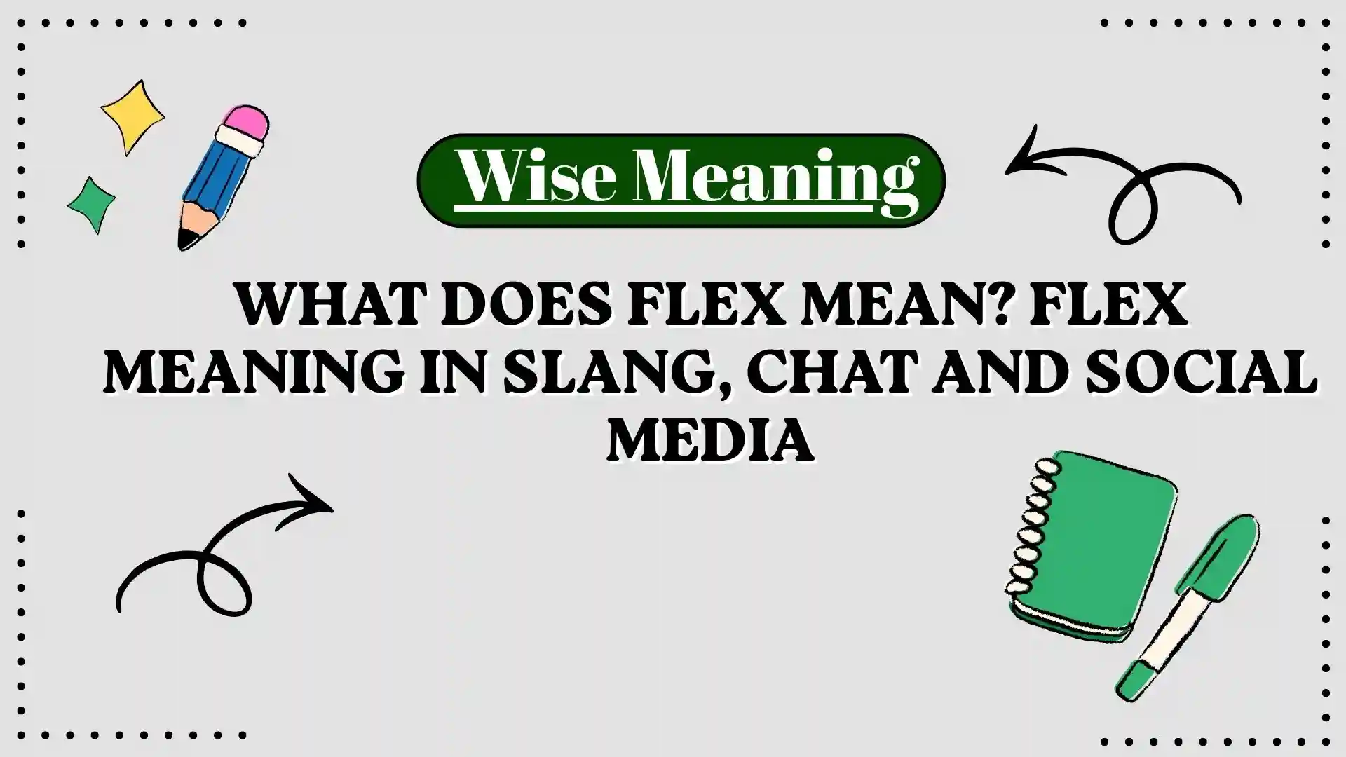 What Does Flex Mean_ Flex Meaning in Slang, Chat and Social Media