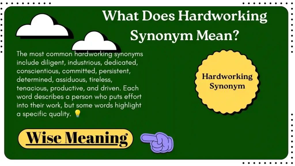What Does Hardworking Synonym Mean