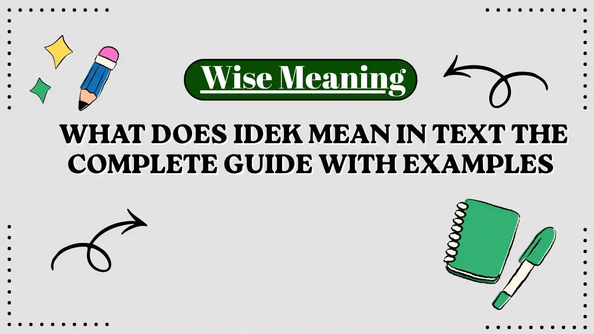 What Does IDEK Mean in Text The Complete Guide With Examples