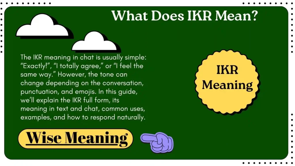 What Does IKR Mean