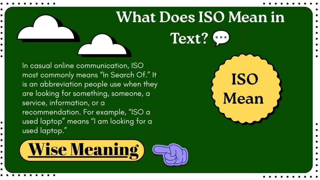 What Does ISO Mean in Text_ 💬