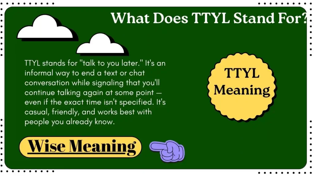 What Does TTYL Stand For