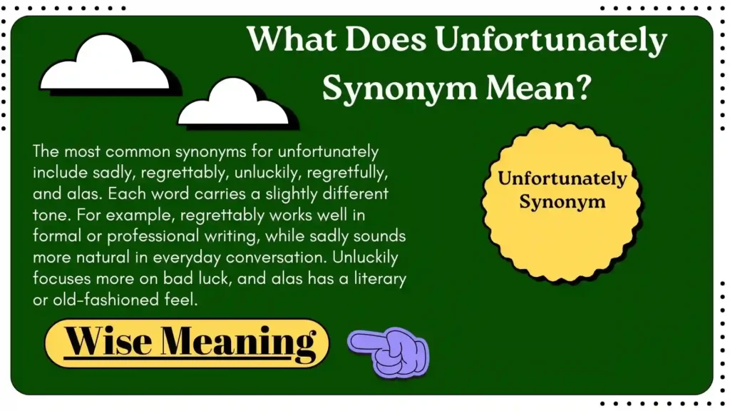 What Does Unfortunately Synonym Mean