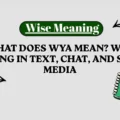 What Does WYA Mean_ WYA Meaning in Text, Chat, and Social Media