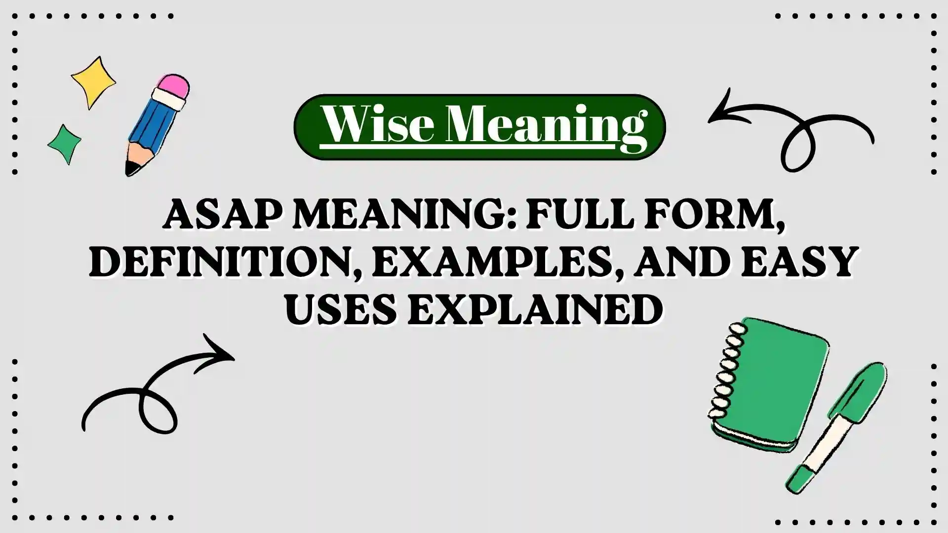 ASAP Meaning_ Full Form, Definition, Examples, and Easy Uses Explained