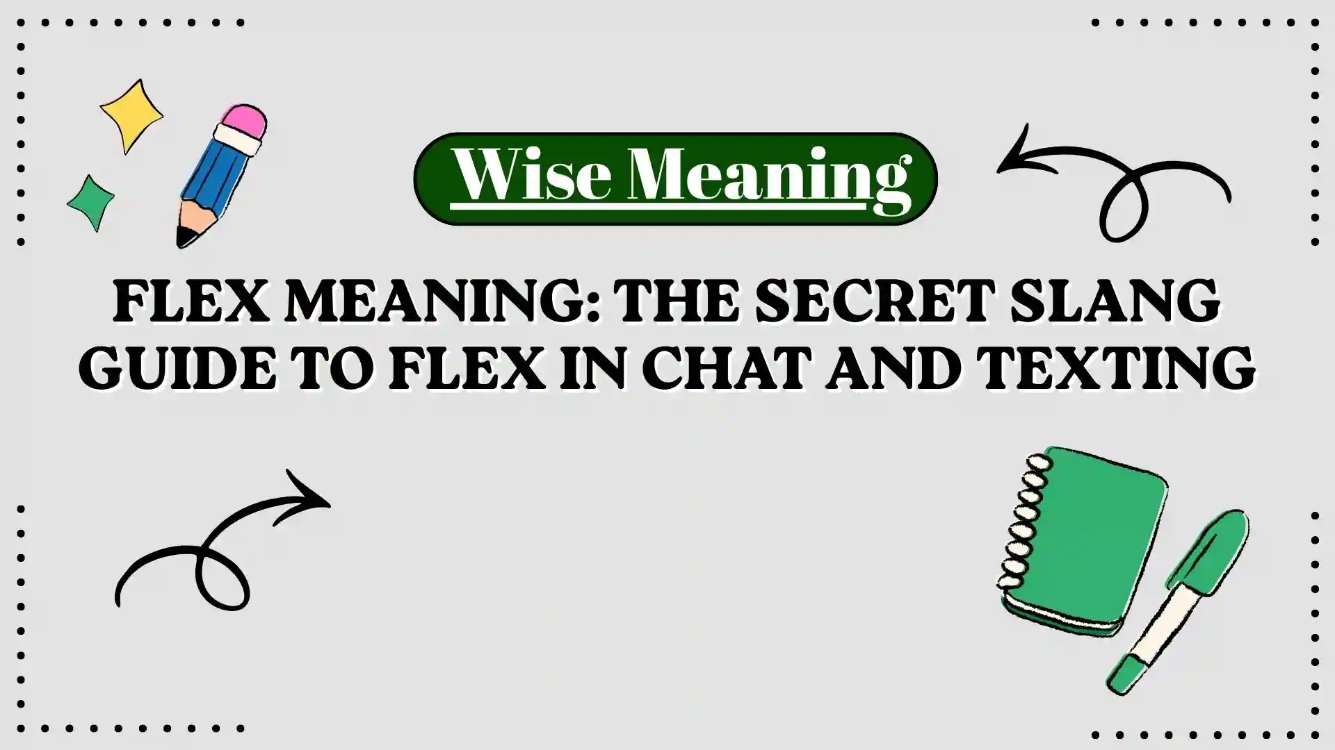 Flex Meaning_ The Secret Slang Guide to Flex in Chat and Texting
