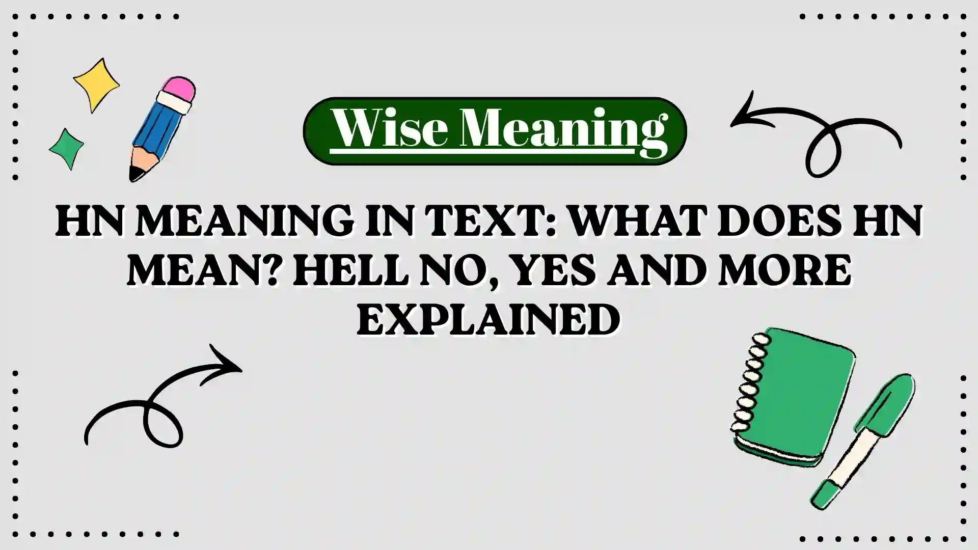 HN Meaning in Text: What Does HN Mean? Hell No, Yes and More Explained
