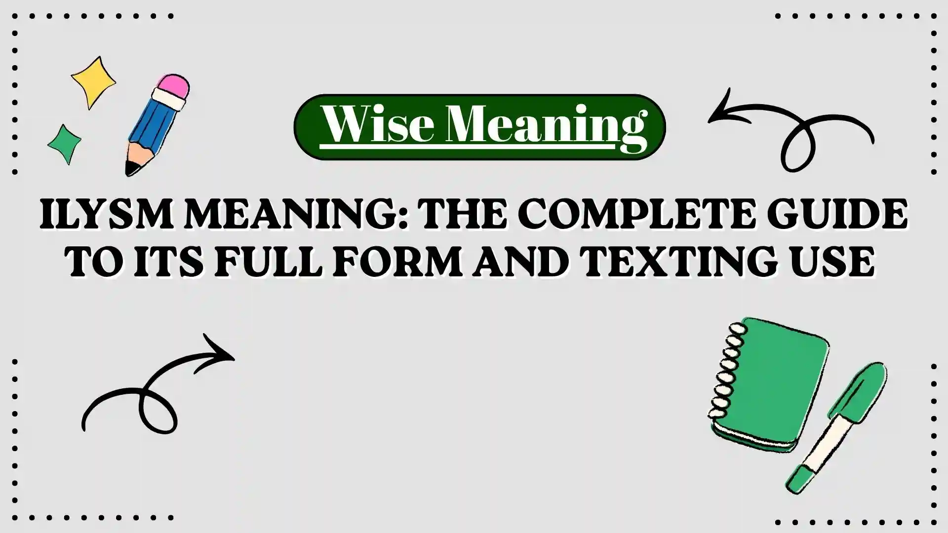 ILYSM Meaning_ The Complete Guide to Its Full Form and Texting Use