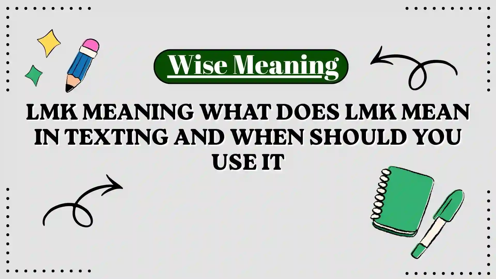 LMK Meaning What Does LMK Mean in Texting and When Should You Use It