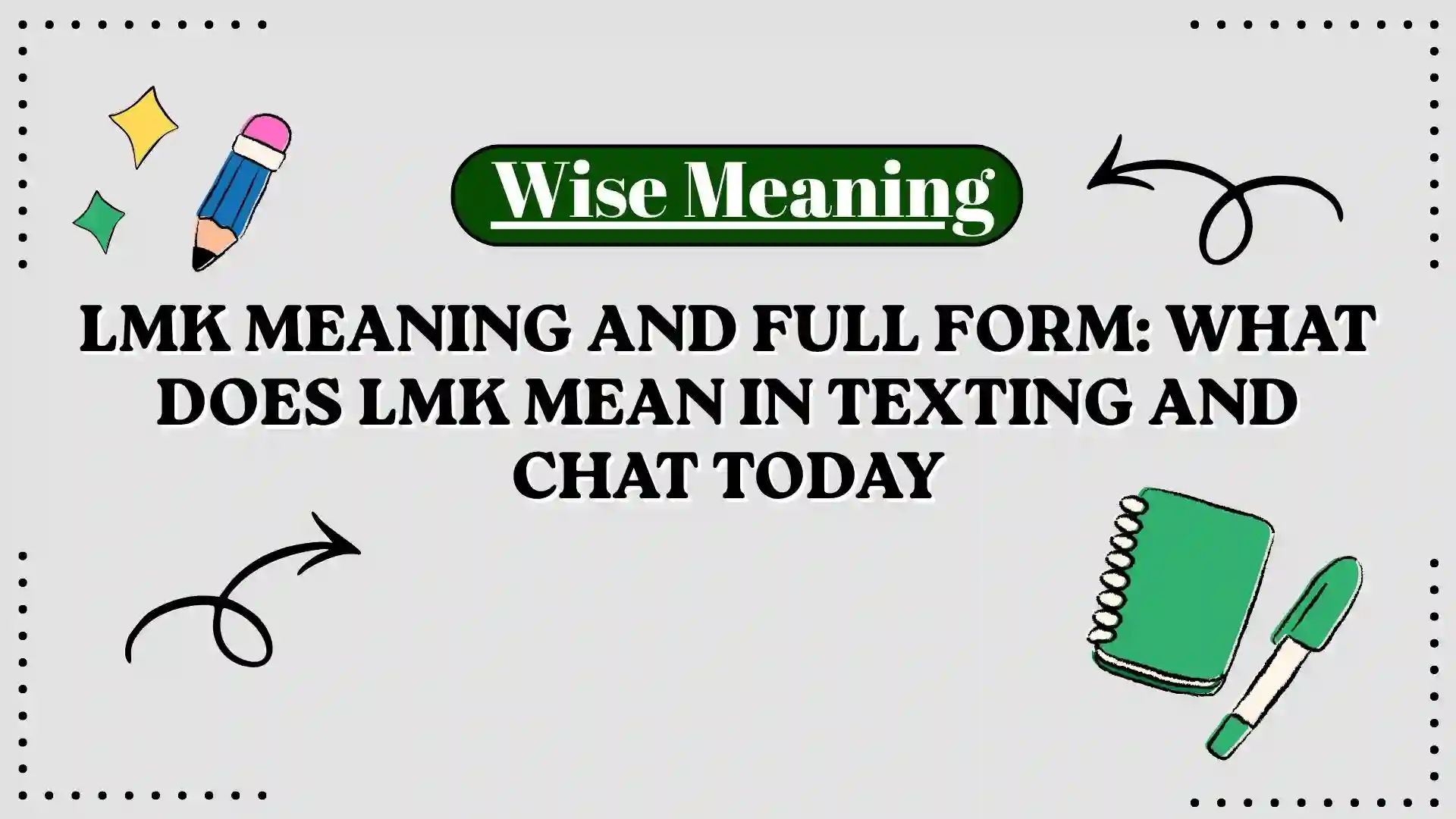 LMK Meaning and Full Form_ What Does LMK Mean in Texting and Chat Today