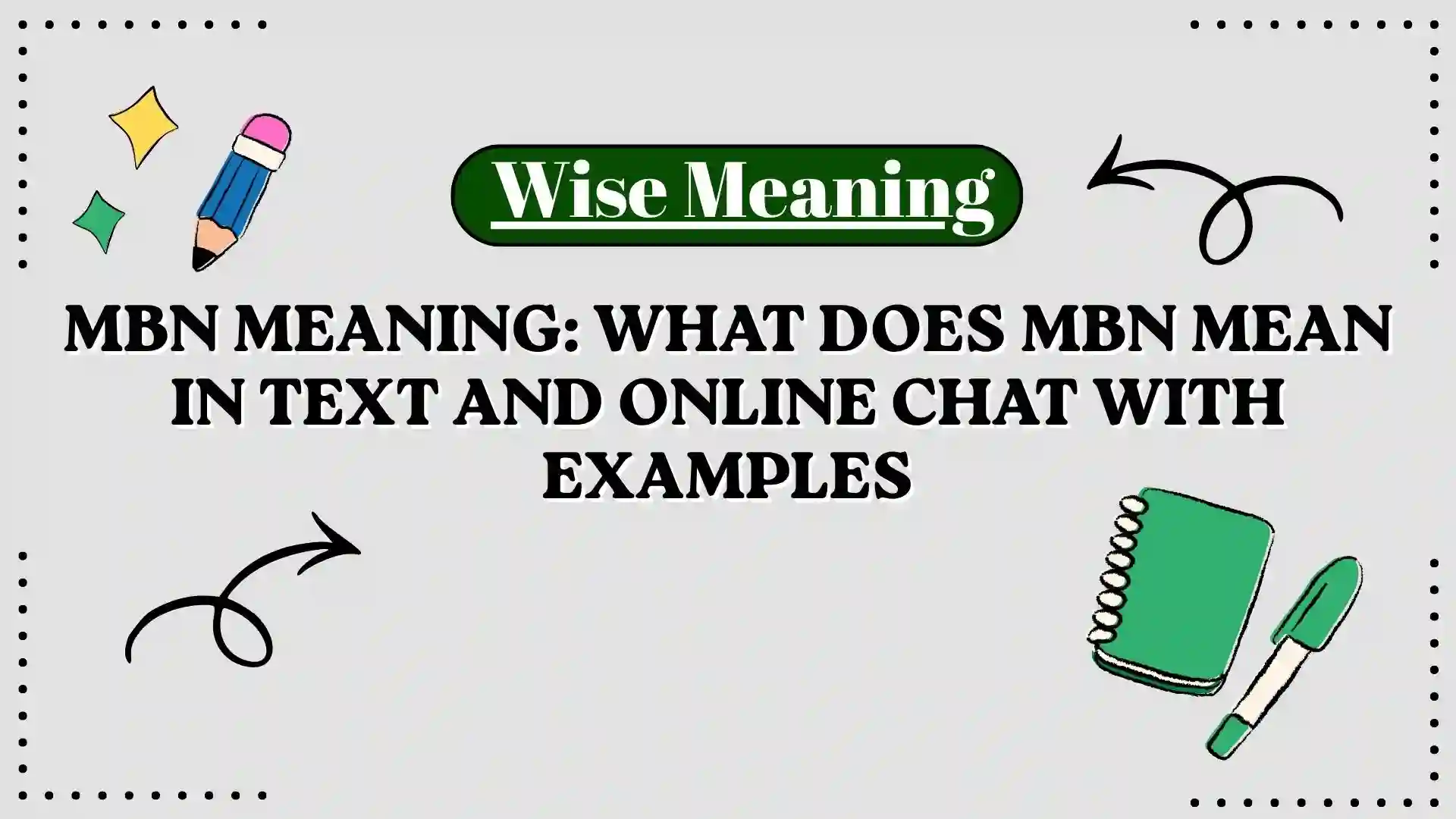 MBN Meaning_ What Does MBN Mean in Text and Online Chat With Examples