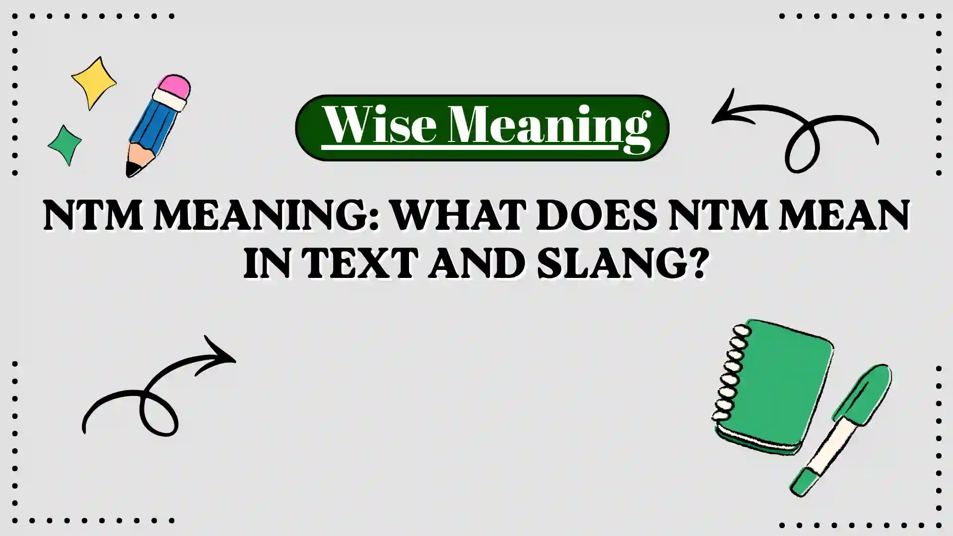 NTM Meaning_ What Does NTM Mean in Text and Slang