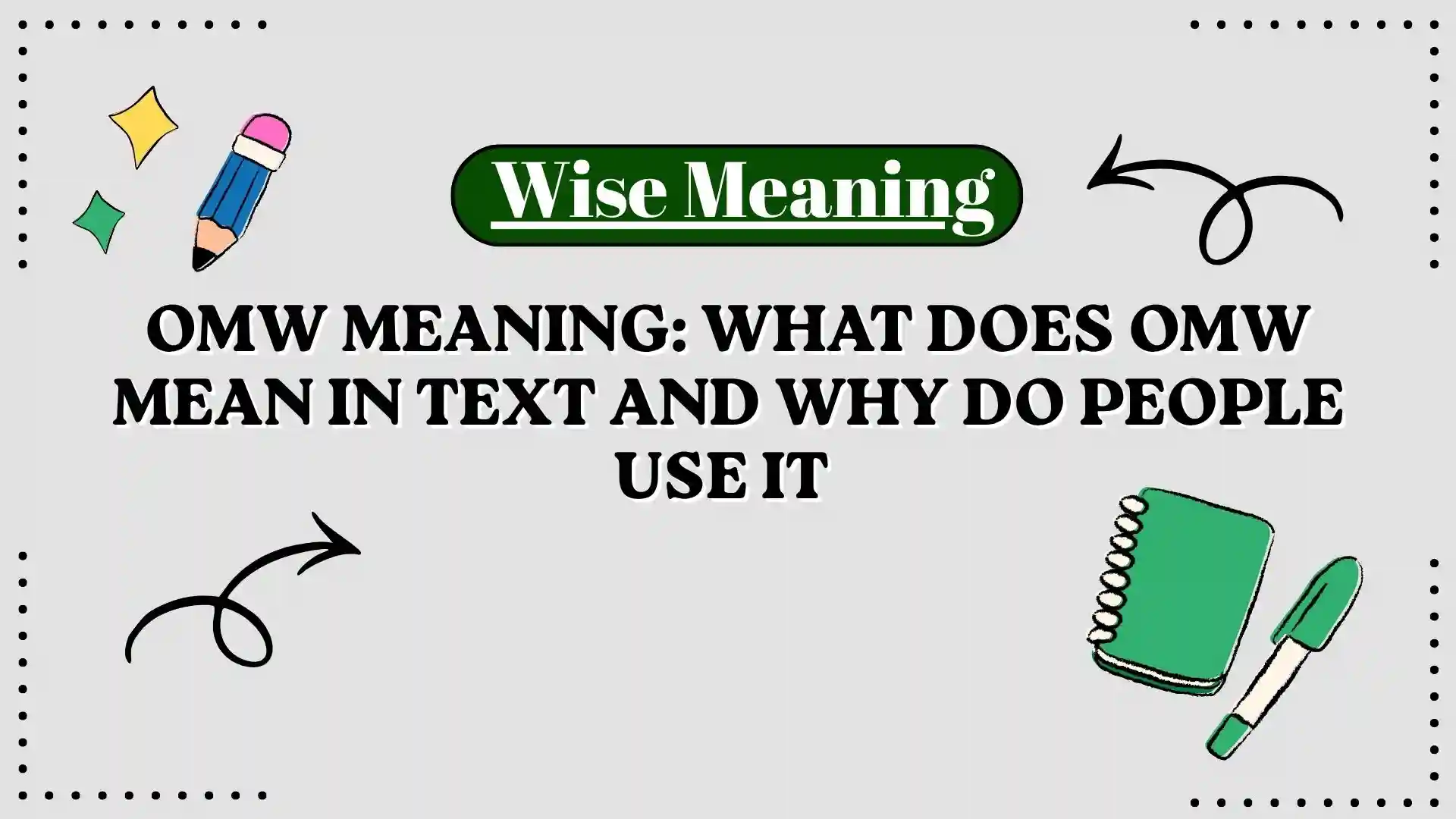 OMW Meaning_ What Does OMW Mean in Text and Why Do People Use It